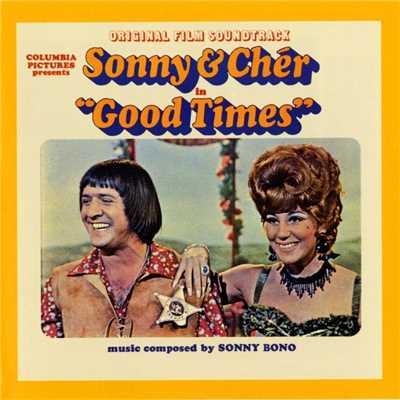アルバム/Good Times-Original Film Soundtrack/Sonny & Cher