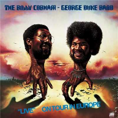 Live On Tour In Europe/Billy Cobham & George Duke Band
