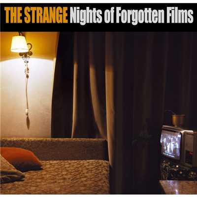 Nights Of Forgotten Films/The Strange