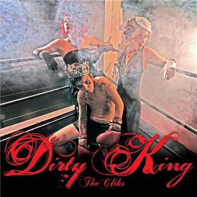 Dirty King (CD)/The Cliks