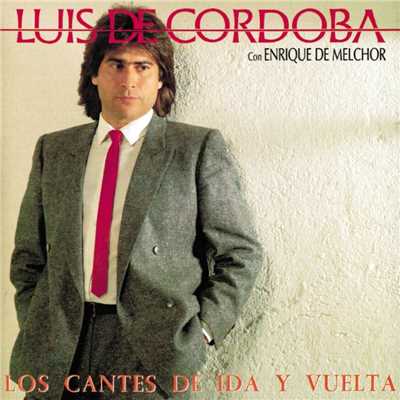 Los Cantes De Ida Y Vuelta/Luis De Cordoba