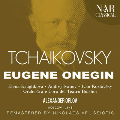 TCHAIKOVSKY: EUGENE ONEGIN/Alexander Orlov