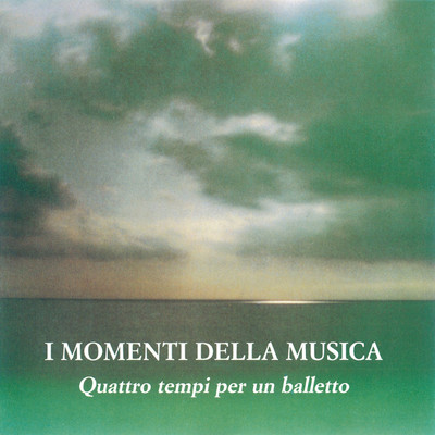 I Momenti Della Musica: Quattro Tempi Per un Balletto/Various Artists