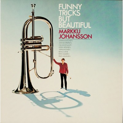 アルバム/Funny Tricks But Beautiful/Markku Johansson