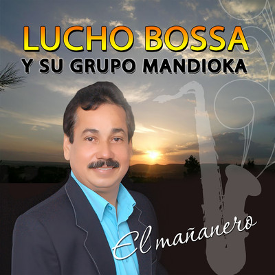シングル/Jaguares Futbol Club/Lucho Bossa y Su Grupo Mandioka