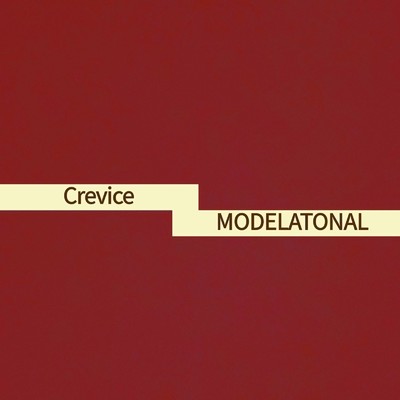 シングル/Crevice/MODELATONAL