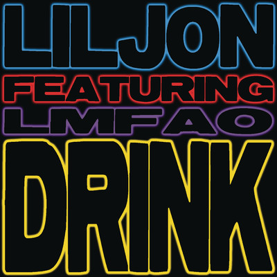 Drink (Clean Extended) (Clean) feat.LMFAO/Lil Jon