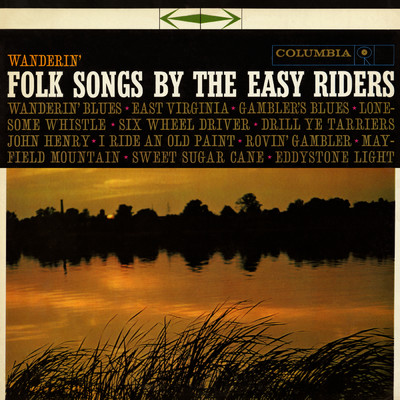 Wanderin': Folk Songs by The Easy Riders/The Easy Riders