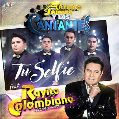 シングル/Tu Selfie feat.Rayito Colombiano/Arturo Jaimes y Los Cantantes