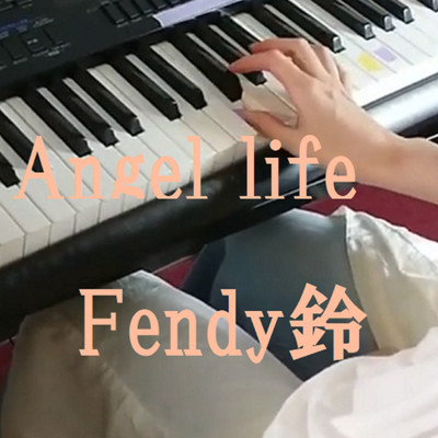 シングル/Angel life/Fendy鈴 & VintageNOTE