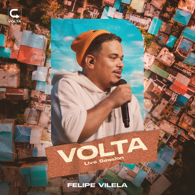 アルバム/Volta ／ Live Session (Ao Vivo)/Felipe Vilela