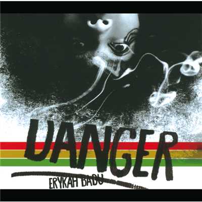 Danger (Radio Mix)/エリカ・バドゥ