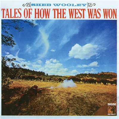 Tales Of How The West Was Won/シェブ・ウーリー