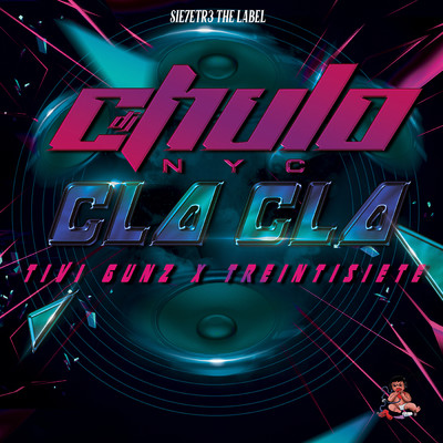 シングル/Cla Cla (Clean)/DJ Chulo NYC／Tivi Gunz／Treintisiete