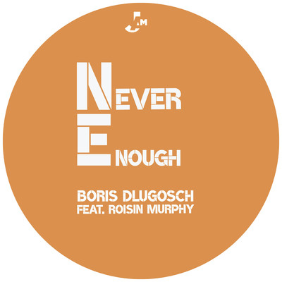 Never Enough (featuring Roisin Murphy／Radio Edit)/Boris Dlugosch