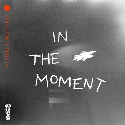 In The Moment (Acoustic)/ゲンガー