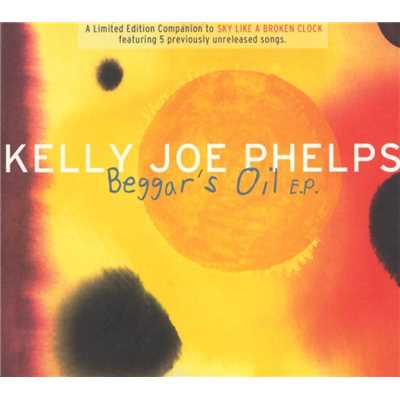 アルバム/Beggars Oil [EP]/Kelly Joe Phelps