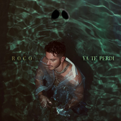シングル/Ya Te Perdi/Roco