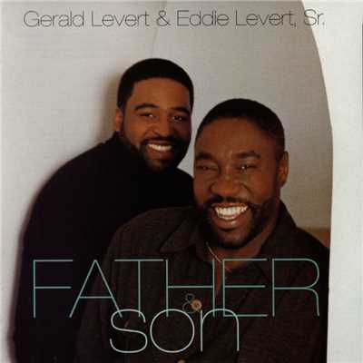 Father And Son/Gerald LeVert & Eddie LeVert