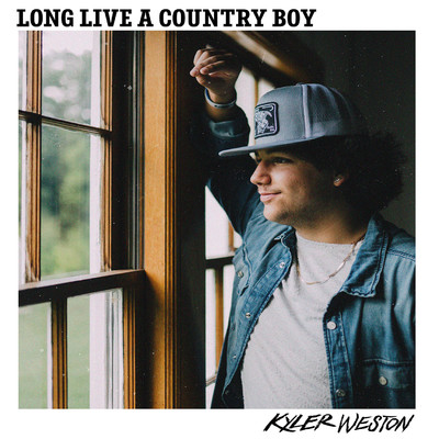 シングル/Long Live A Country Boy/Kyler Weston