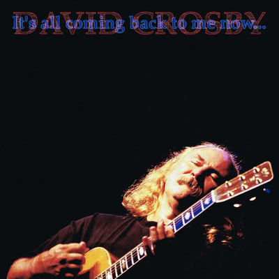 Rusty and Blue (Live)/David Crosby