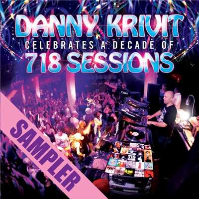アルバム/Danny Krivit Celebrates A Decade Of 718 Sessions - Sampler/Danny Krivit