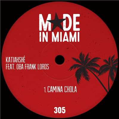 Camina Chola (feat. Oba Frank Lords)/Katiahshe