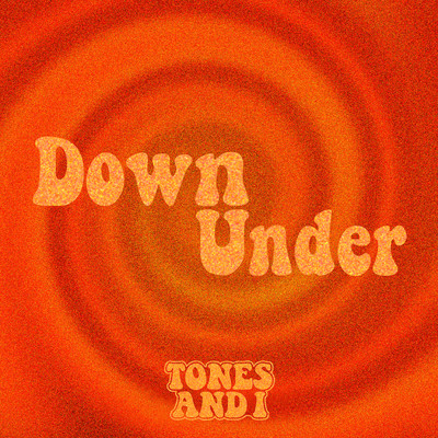 シングル/Down Under/Tones And I