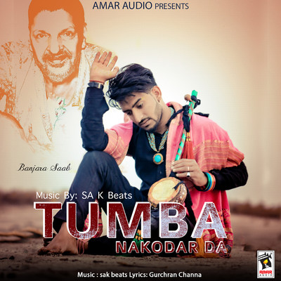 シングル/Tumba Nakodar Da/Banjara Saab