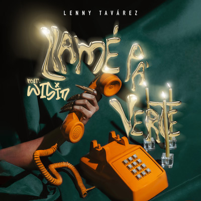 LLAME PA' VERTE (feat. Wisin)/Lenny Tavarez