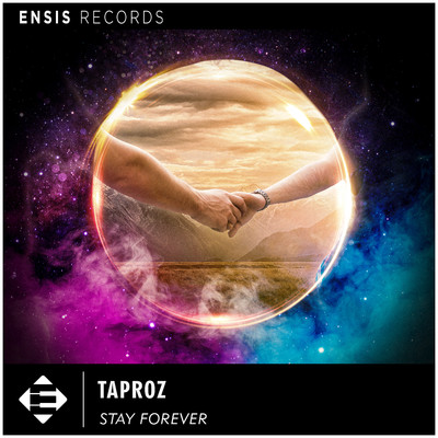 Stay Forever (Extended Mix)/Taproz