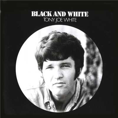 アルバム/Black & White/Tony Joe White