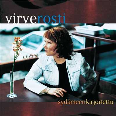 アルバム/Sydameen kirjoitettu/Virve Rosti