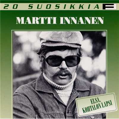 アルバム/20 Suosikkia ／ Elsa, kohtalon lapsi/Martti Innanen