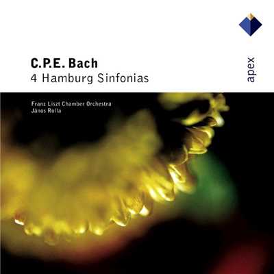 Bach, CPE : 4 Hamburg Sinfonias  -  Apex/Janos Rolla & Franz Liszt Chamber Orchestra