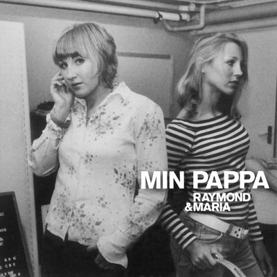 アルバム/Min pappa/Raymond & Maria