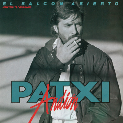 アルバム/El Balcon Abierto (Remasterizado)/Patxi Andion