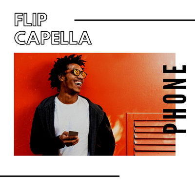 シングル/Phone/Flip Capella