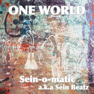 シングル/ONE WORLD/Sein-o-matic