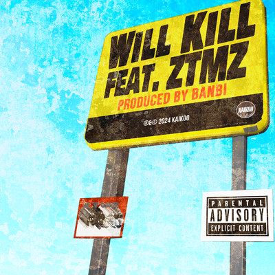 WILL KILL (feat. ZTMZ)/BANBI