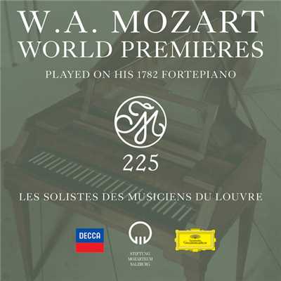 W.A. Mozart World Premieres Played On His 1782 Fortepiano/ルーヴル宮音楽隊団員