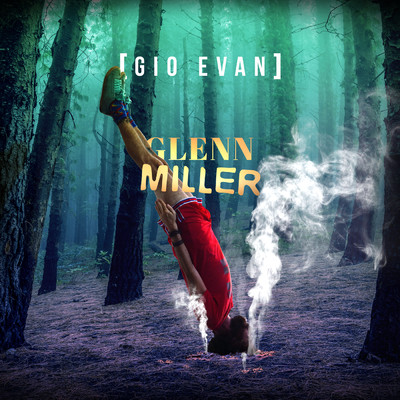 Glenn Miller/Gio Evan
