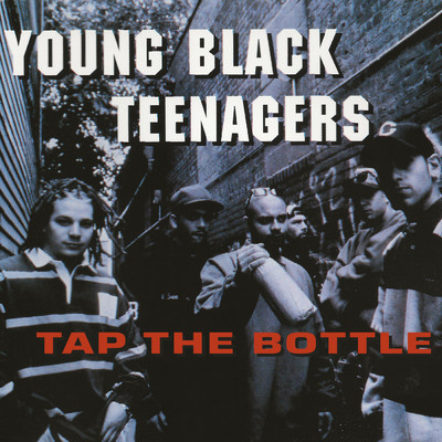 アルバム/Tap The Bottle (Explicit)/ヤング・ブラック・ティーンエイジャーズ