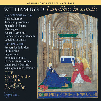 Byrd: Alleluia, Ave Maria ... Virga Jesse a 5, T. 75 (Gradualia, 1605)/The Cardinall's Musick／Andrew Carwood