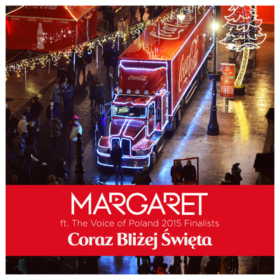 シングル/Coraz Blizej Swieta (featuring The Voice of Poland 2015 Finalists)/Margaret