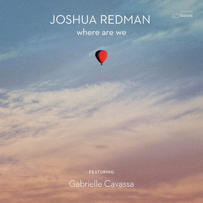 where are we/Joshua Redman