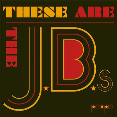 アルバム/These Are The J.B.'s/ジェイビーズ