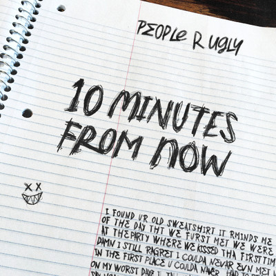 シングル/10 Minutes From Now/People R Ugly