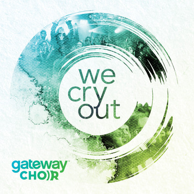 Grace That Won't Let Go (featuring Mark Harris)/Gateway Choir