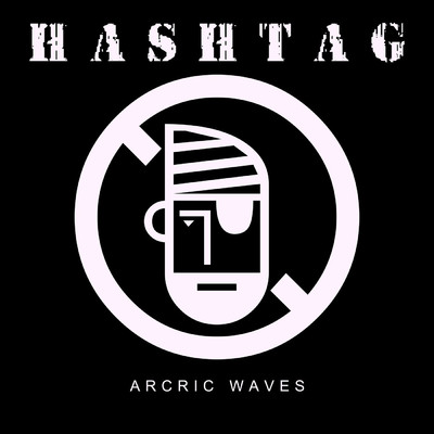 Hashtag/Arcric Waves